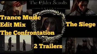 The Elder Scrolls Online:  Siege & Confrontation aka Tamriel Unlimited Trailers with Trance Music