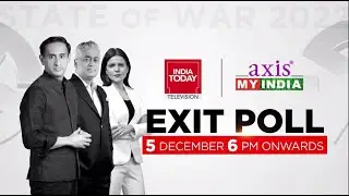 India's Biggest & Most Accurate Exit Poll Is Back! Watch India Today-Axis My India Exit Poll