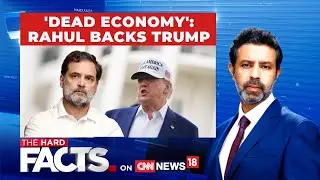 Congress Echoes Trump: Is India's Economy Really 'Dead'? | Trump Tariff War | The Hard Facts