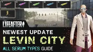 LEVIN CITY UPDATE - SERUM GUIDE - LifeAfter