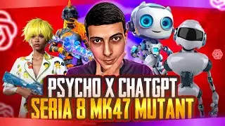 PSYCHO & CHATGPT / ՍԵՐԻԱ 8 🏆 ԳԺՎԱԾ ԱՆՈՒՄ ԵՄ TOP 1 / MK47 MUTANT (ԱՊՈՒՇ ԶԵՆՔ) 😂