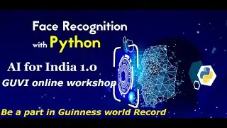 GUVI | #AIforIndia1.0 | AICTE | Guinness world Records | Learn Python to build Face Recognition App