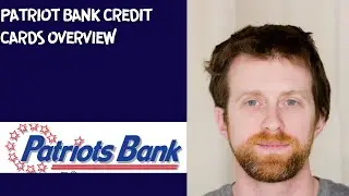Patriot Bank credit cards overview
