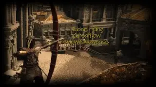 Elden Ring Greatbow review/showcase