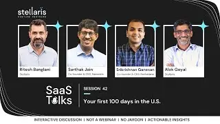 Stellaris SaaS Talks #42: Your first 100 days in the U.S. ft. Sarthak (Nanonets) & Sri @rocketlane