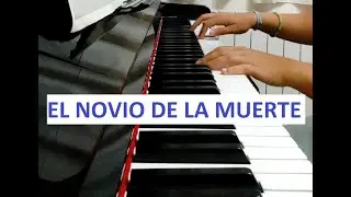 El novio de la muerte - Piano