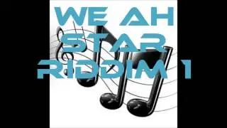 [WE AH STAR  RIDDIM-INSTRUMENTAL REGGAE-APR2013-DJ INDIAN PRODUCTION]