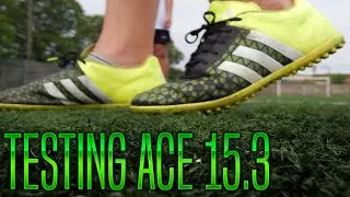 Testing Adidas Ace 15.3 | LC CLUB