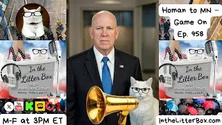 Homan to MN &ndash; Game On | In the Litter Box w/ Jewels Jones & Catturd &ndash; Ep. 958 &ndash; 1/27/2026