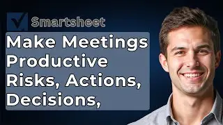 Make Smartsheet Meetings More Productive Risks Actions Decisions [2026 Guide]