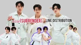 BILLKIN​ PP​ KRIT​ x​ BUS7​ -​ ยอม​ (Surrender)​ Line​ Distribution​