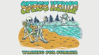 Space Kamp - Waiting for Summer [Official Audio]