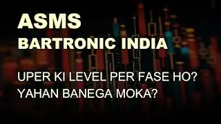 Bartronics India Ltd latest news - Bartronics today news - ASMS targer - Bartronic pridiction - ASMS
