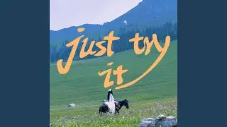 just try it