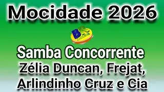 Mocidade 2026 Z&eacute;lia Duncan, Frejat, Arlindinho Cruz e Cia Samba Concorrente Carnaval 2026