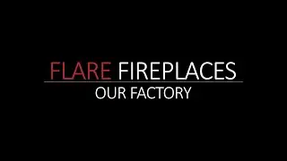 Flare Fireplaces   Factory Feature