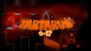 Tartarus 12%  (Progress #11) | LEGENADRY EXTREME DEMON [6/365]