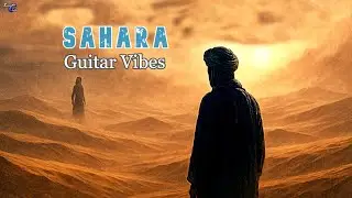 Sahara Guitar Vibes.