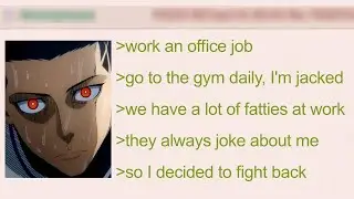 Fit Anon Gets Bullied By Fatties, So He Does This | 4Chan Greentext Stories Compilation