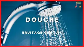 Bruite De Douche - Pro Bruitage - Effets Sonores - Montage Vid&eacute;o