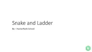 HackerRank | Snake and Ladder | Graph Theory - Medium Solution