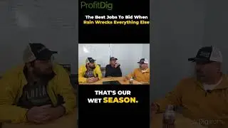 The Best Jobs to Bid When Rain Wrecks Everything Else