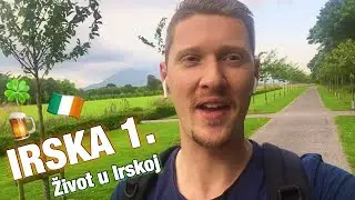 🍀IRSKA 1-🇮🇪Moji Dojmovi o Životu u Irskoj🍺