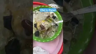 Hanoi street Ch&egrave; (sweet dessert)