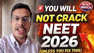 🚨 You Will NOT Crack NEET 2026 (Unless You Fix This)