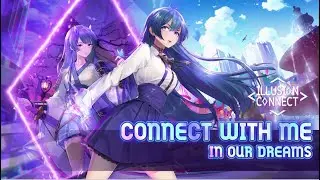 Illusion Connect Global Launch Starts Now