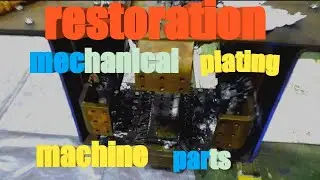 Restoration michanical plating machine parts