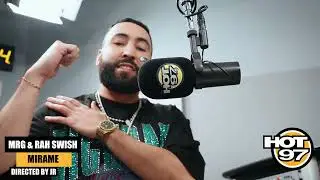 MRG Ft. Rah Swish - Mirame (Who's Next? In Studio Performance) | Hot 97