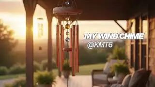 My Wind Chime (original lyrics )