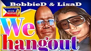 Bobbied And LisaD Life In The Philippines