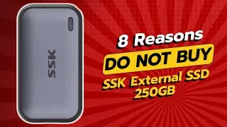DON'T BUY SSK External SSD 250GB BEFORE WATCHING THIS VIDEO! 😱💔 (8 Reasons)