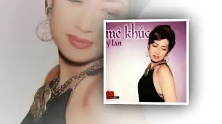 &Yacute; Lan - M&ecirc; Kh&uacute;c