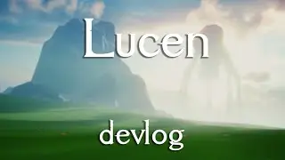 Lucen Devlog - Going viral on Reddit, gameplay, optimisation, and.. NEW character design?!