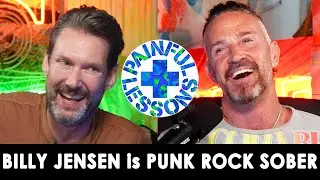 Punk Rock Sober: Billy Jensen on Redemption, Addiction & True Crime | Painful Lessons Podcast