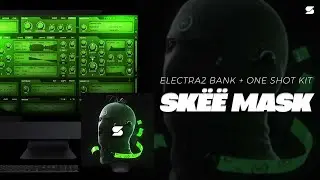 [FREE] ElectraX Preset Bank - SK&Euml;&Euml; MASK (PLAYBOI CARTI, PIERRE BOURNE, YEAT) One Shot Kit