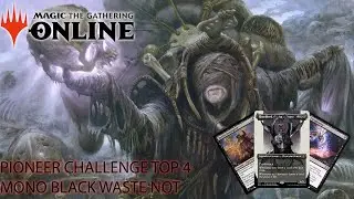 MAGIC ONLINE PIONEER CHALLENGE WITH MONO B WASTE NOT [Twitch Vod]