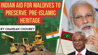 India To Help Maldives In Preserving Its Pre Islamic Heritage