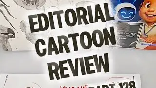 Editorial Cartoon Review Part 128