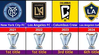 All MLS Cup Winners (1996&ndash;2024) 🏆 | Major League Soccer Champions History!