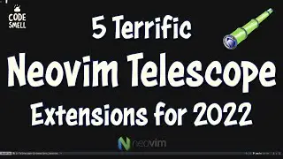 5 Terrific Neovim Telescope Extensions for 2022 🔭