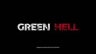 Green Hell - официальный трейлер. 2018