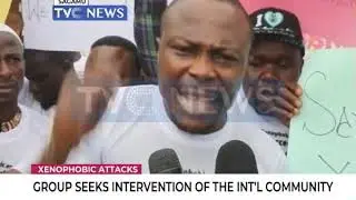 Xenophobic Attack: Group seeks intervention of the International Community