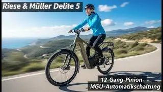 Riese & M&uuml;ller Delite 5 (2025) &ndash; Luxus-E-Bike mit 12-Gang Automatik im Test! 🚴&zwj;♂️💨