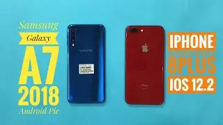 iPhone 8 Plus vs Samung Galaxy A7 2018