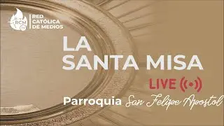 La Santa Misa 6:00 p.m. 23 de enero de 2026 -  Parroquia San Felipe Apóstol