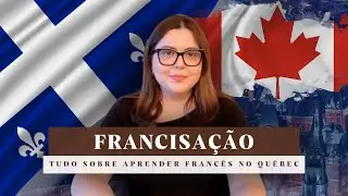 🍁 MINHA EXPERIÊNCIA NA FRANCISAÇÃO NO CANADÁ ⚜️DESAFIOS E APRENDIZADOS